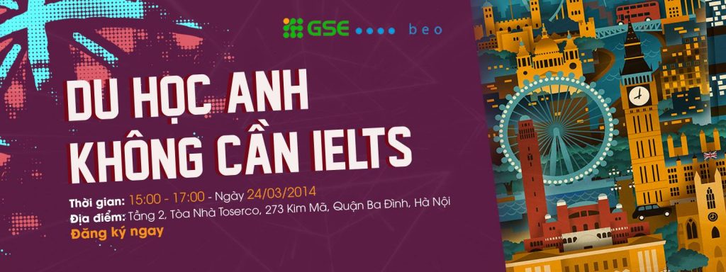 Du học Anh không cần chứng chỉ IELTS