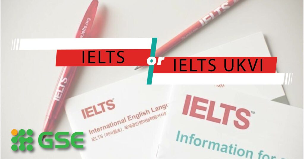 Du học Anh: Phân biệt giữa IELTS và IELTS UKVI