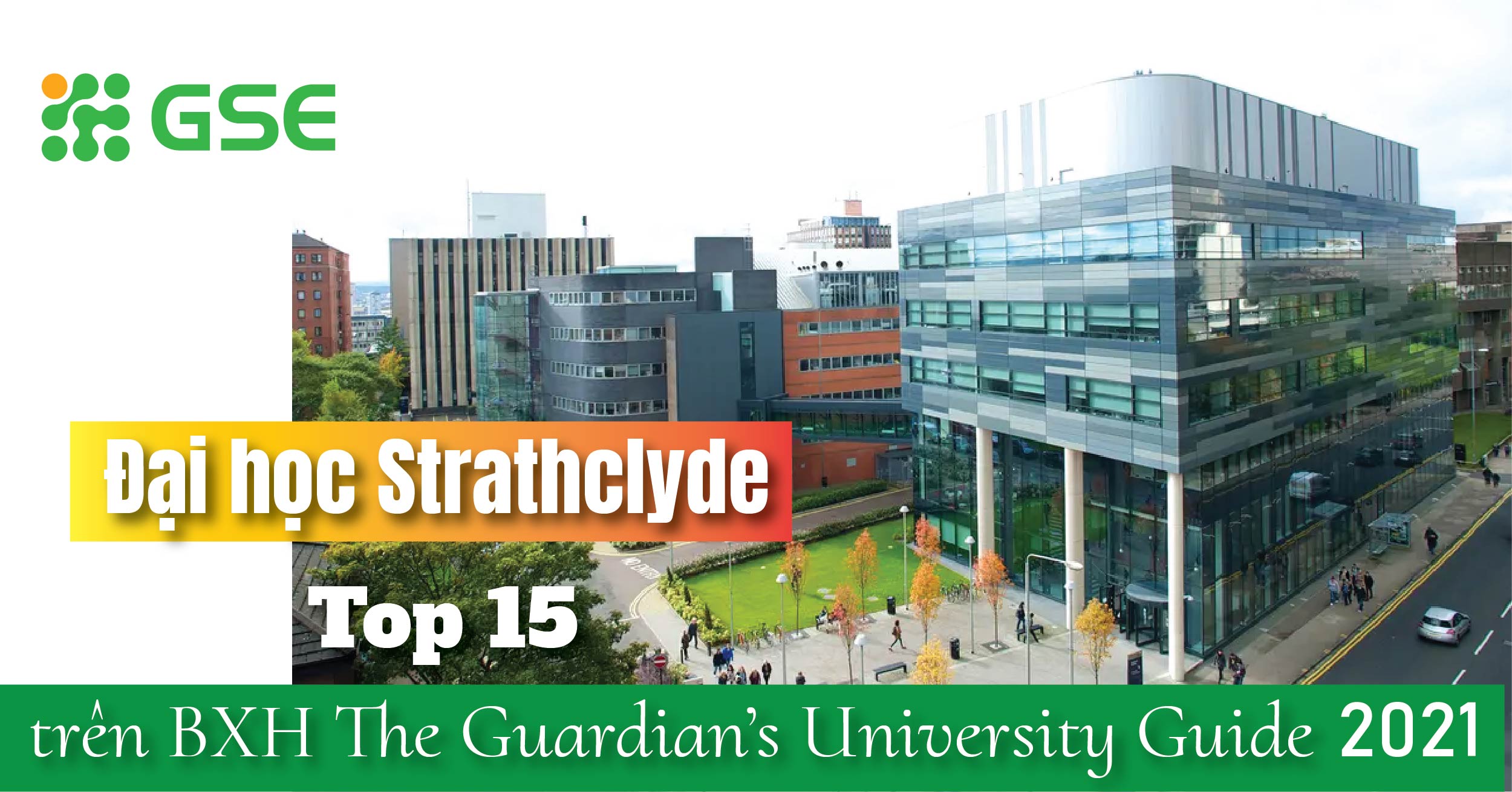 Đại học Strathclyde leo lên vị trí #15 tại BXH The Guardian's University Guide 2021