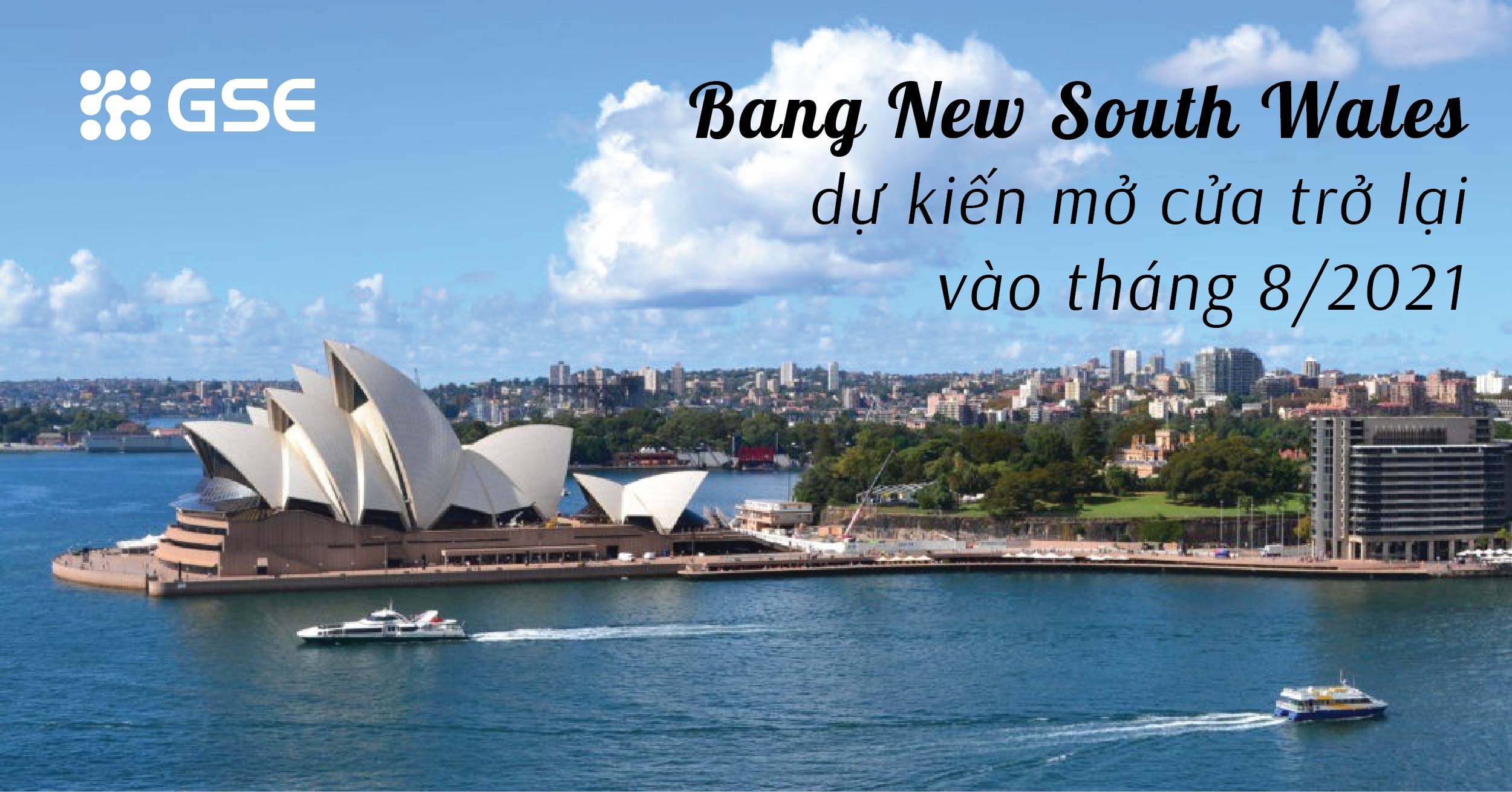 Bang New South Wales - Australia dự kiến mở cửa trở lại vào tháng 8/2021 Bang New South Wales - Australia dự kiến mở cửa trở lại vào tháng 8/2021