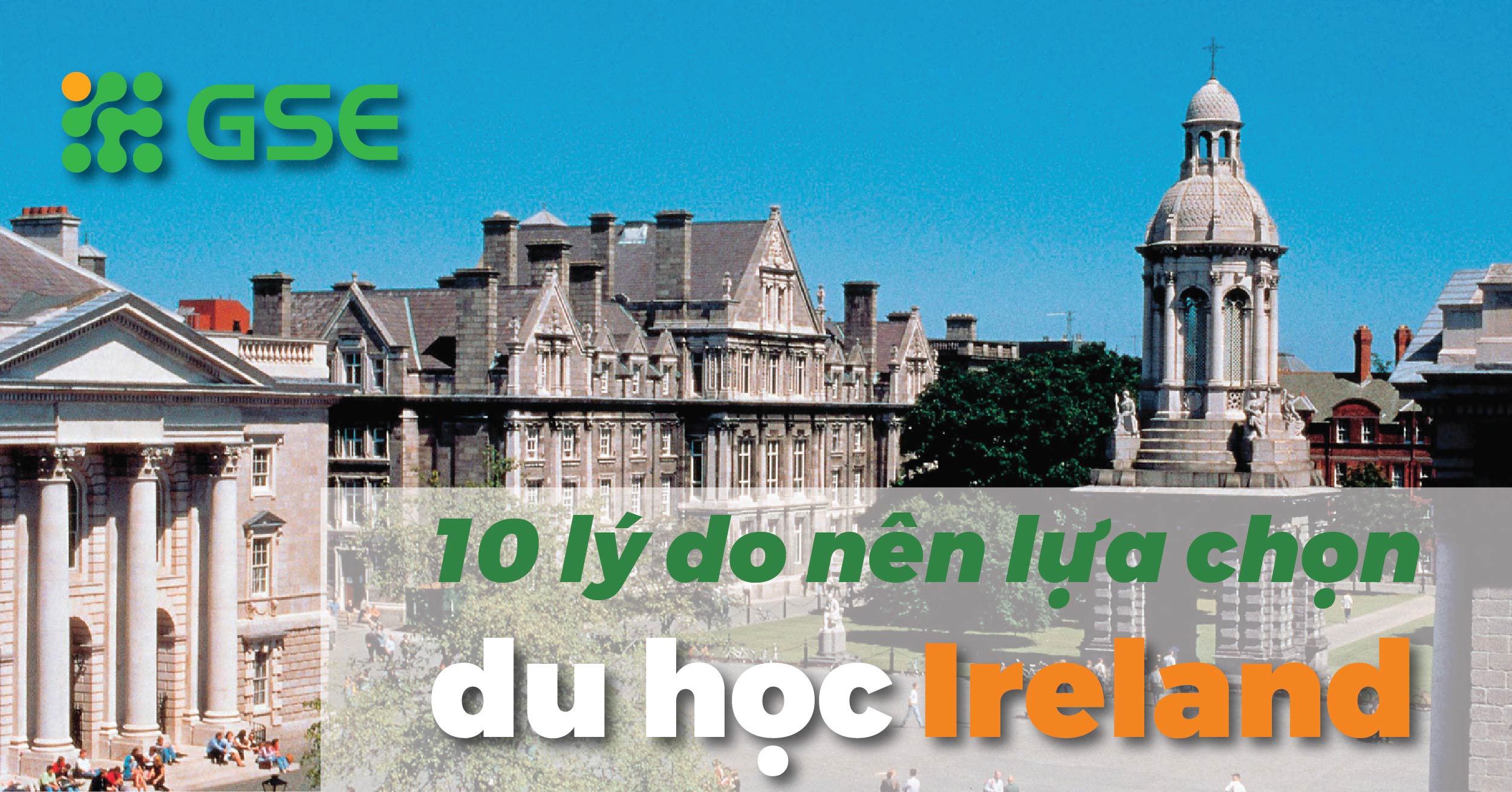 10 lý do khiến quốc đảo IRELAND thu hút du học sinh quốc tế