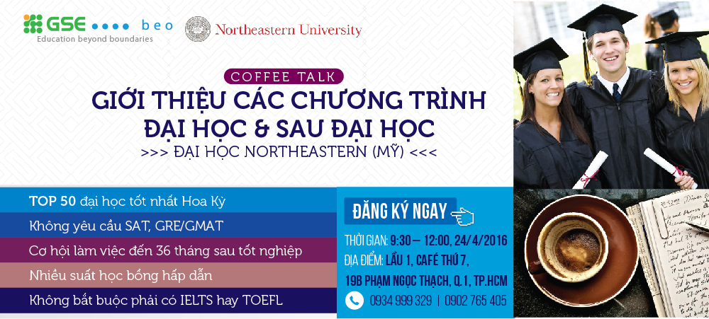 HỘI THẢO DU HỌC – ĐIỂM HẸN CAFE CÙNG ĐẠI HỌC NORTHEASTERN, MỸ