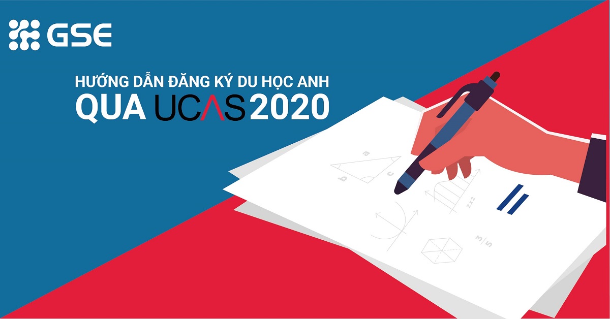 Hướng dẫn đăng ký du học Anh qua UCAS 2020