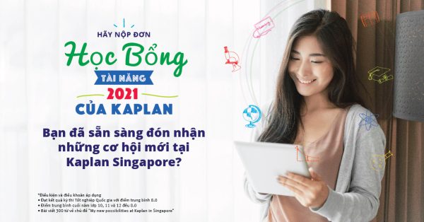 Học bổng 100% học phí bậc Cao đẳng từ Kaplan Singapore năm 2021