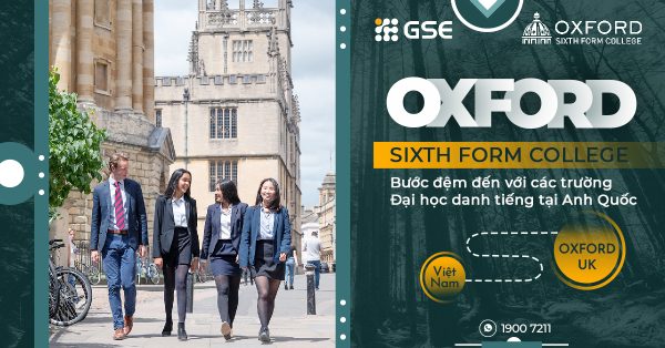 Oxford Sixth Form College – Bước đệm đến với các trường đại học danh tiếng tại Anh Quốc