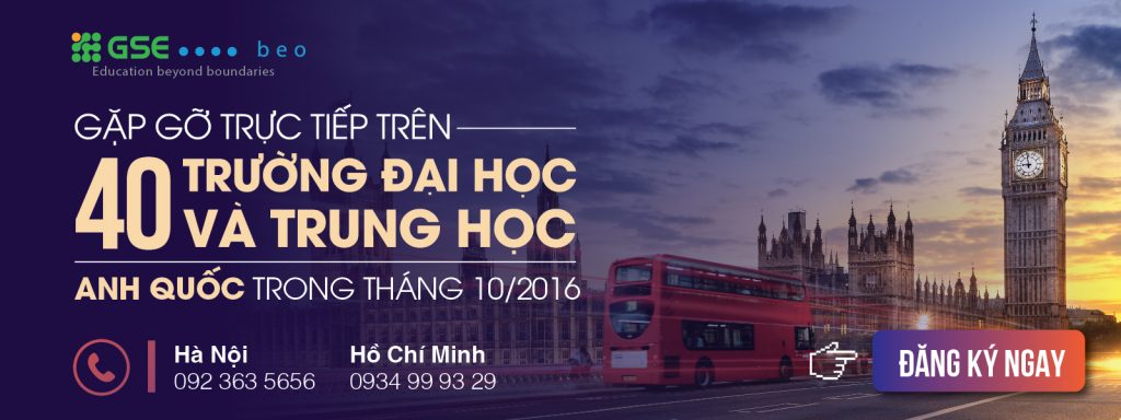 Gặp gỡ trực tiếp trên 40 trường Đại học – Trung học Anh Quốc