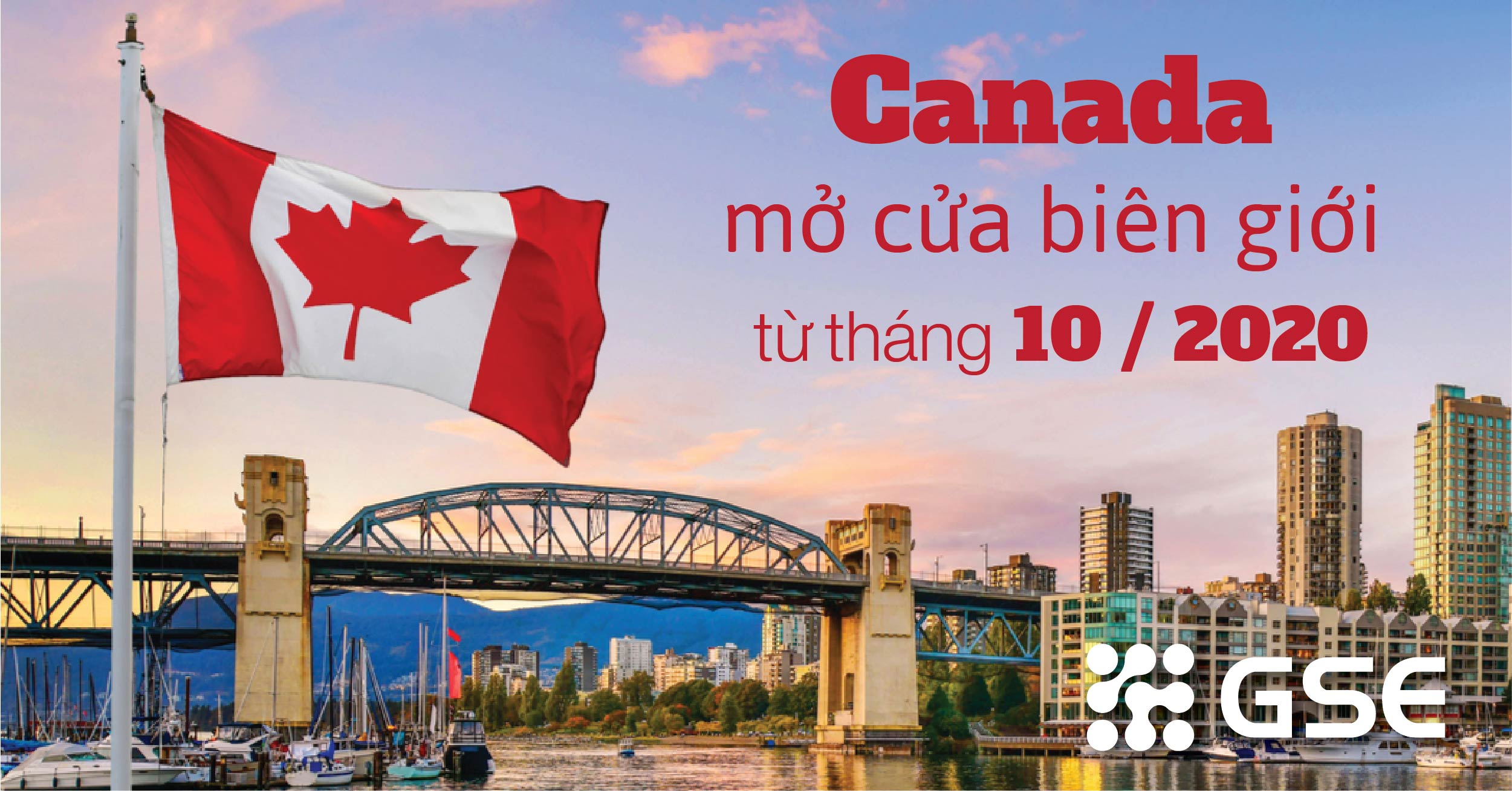 Chính phủ Canada ban chính sách mở cửa biên giới vào tháng 10/2020