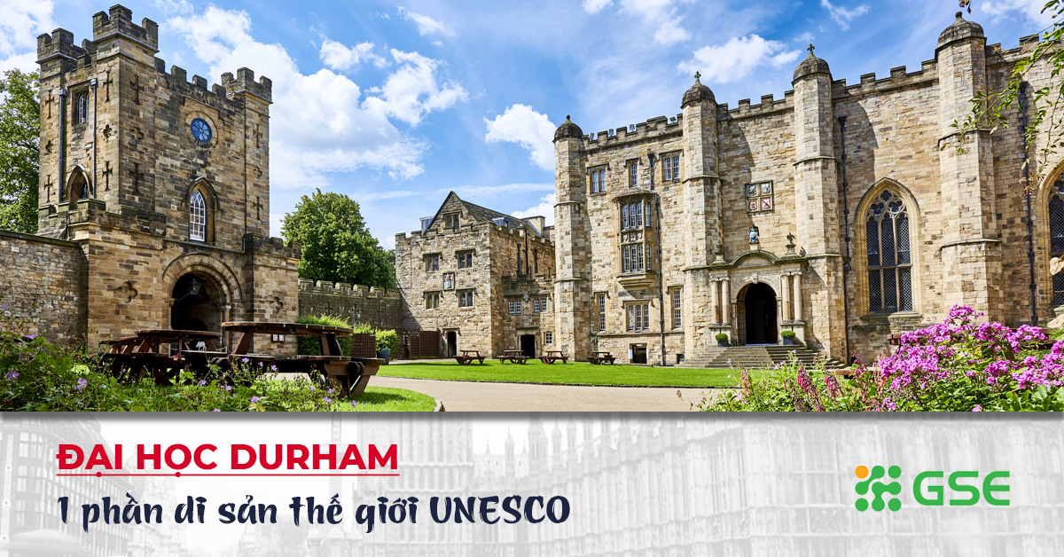 Đại học Durham Anh Quốc – Một phần di sản thế giới UNESCO