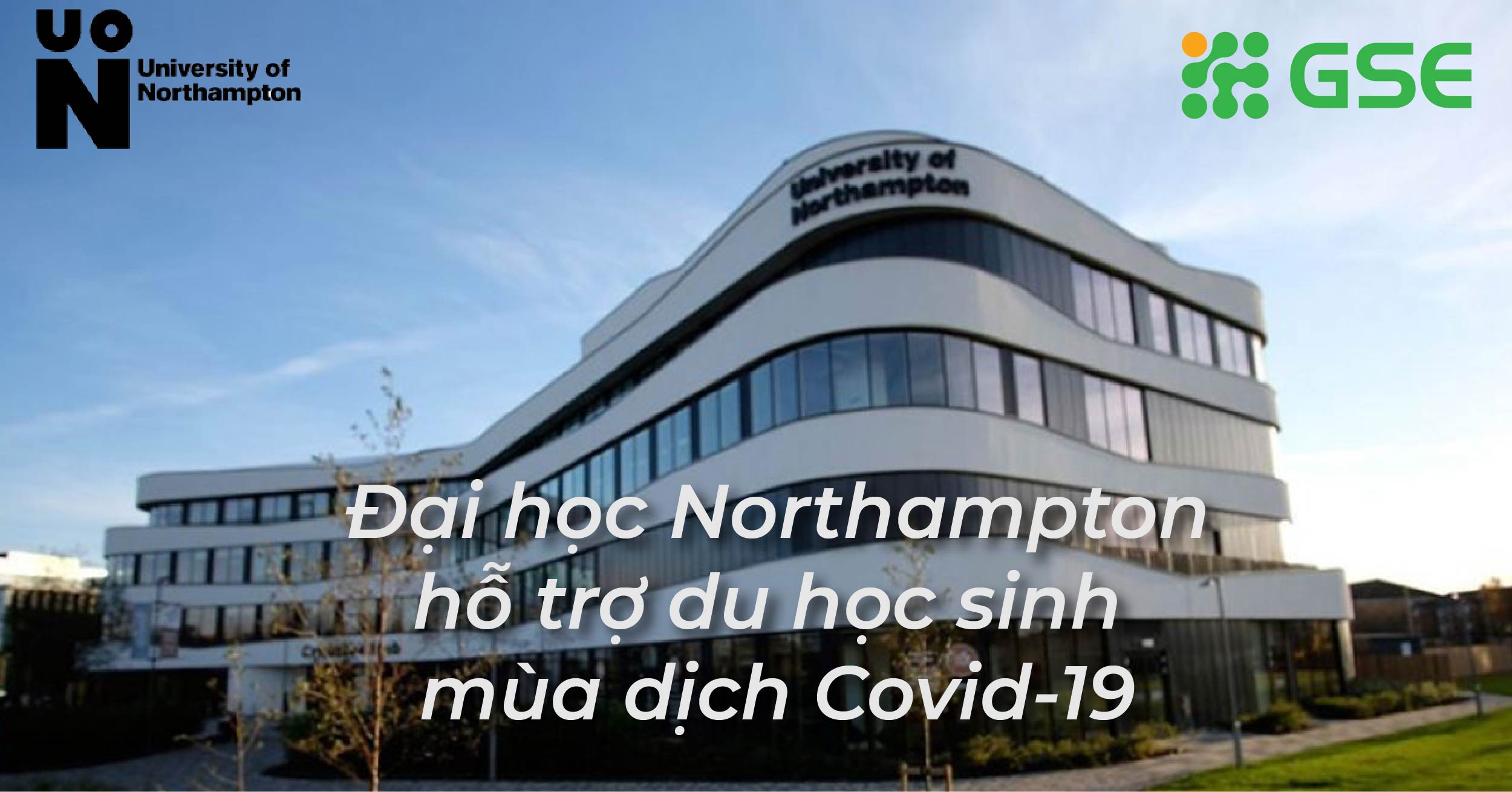 Đại học Northampton – Anh tiếp sức cho du học sinh mùa dịch Covid