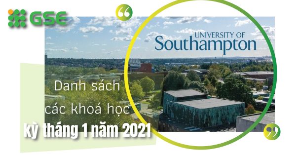 Khoá học bậc Thạc sĩ kỳ tháng 1 năm 2021 được mở tại ĐH Southampton