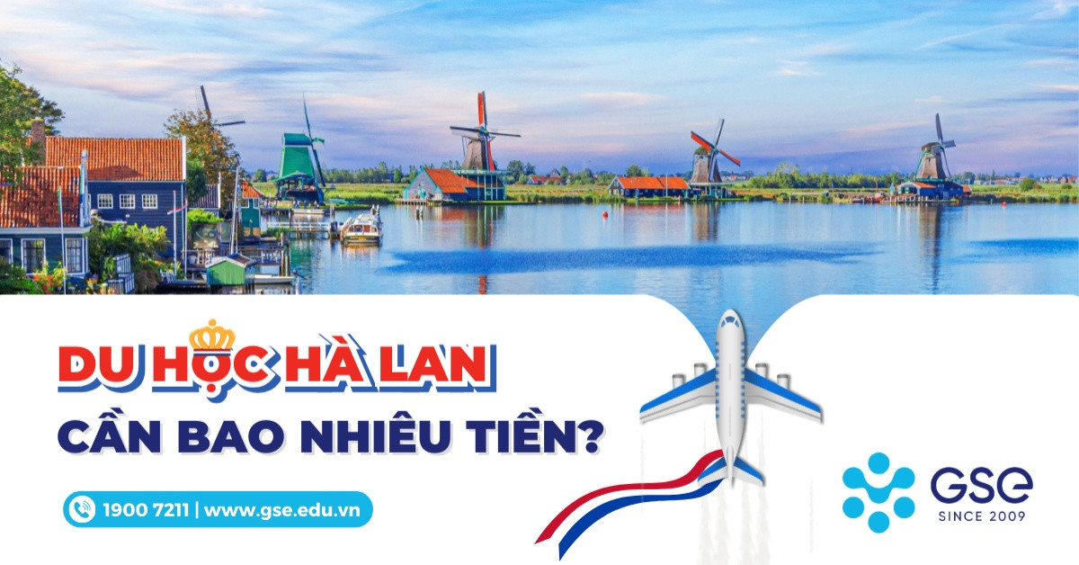 Du học Hà Lan chi phí bao nhiêu? Cập nhật mới nhất
