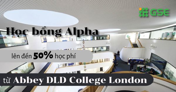 Học bổng Alpha lên đến 50% học phí từ Abbey DLD College London