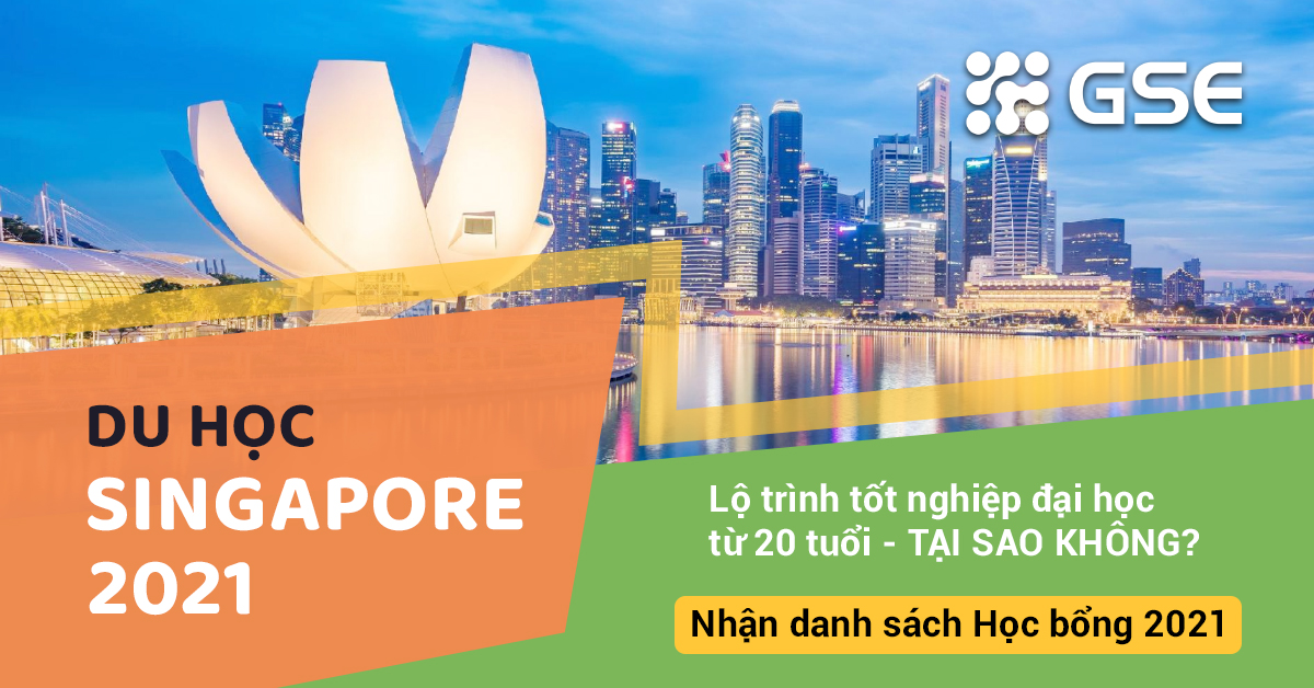 Tốt nghiệp đại học từ 20 tuổi tại Singapore – TẠI SAO KHÔNG?