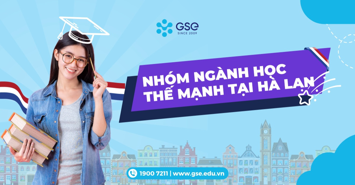 Những nhóm ngành học thế mạnh tại Hà Lan