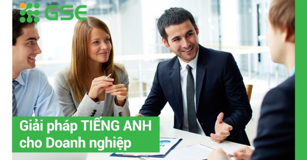 Tiếng Anh Chuyên Ngành: Giải pháp tiếng Anh cho Doanh nghiệp