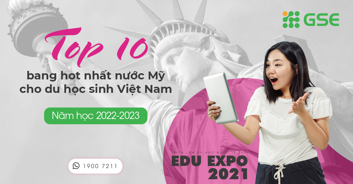 Danh sách trường tại Top 10 bang hot nhất nước Mỹ cho du học sinh Việt Nam năm 2022-2023