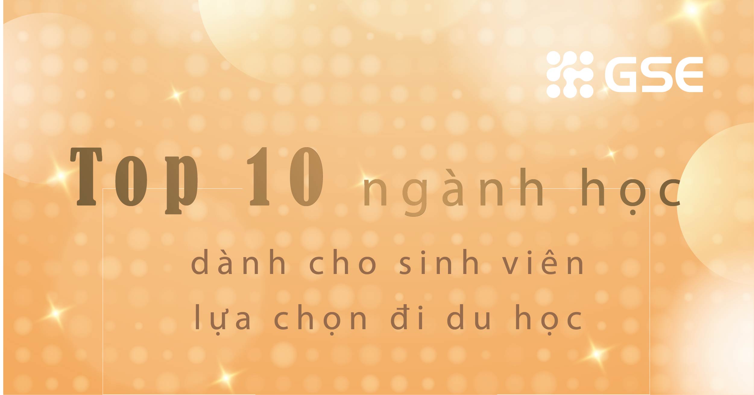 10 khóa học cho những bạn sinh viên chưa lựa chọn được ngành du học