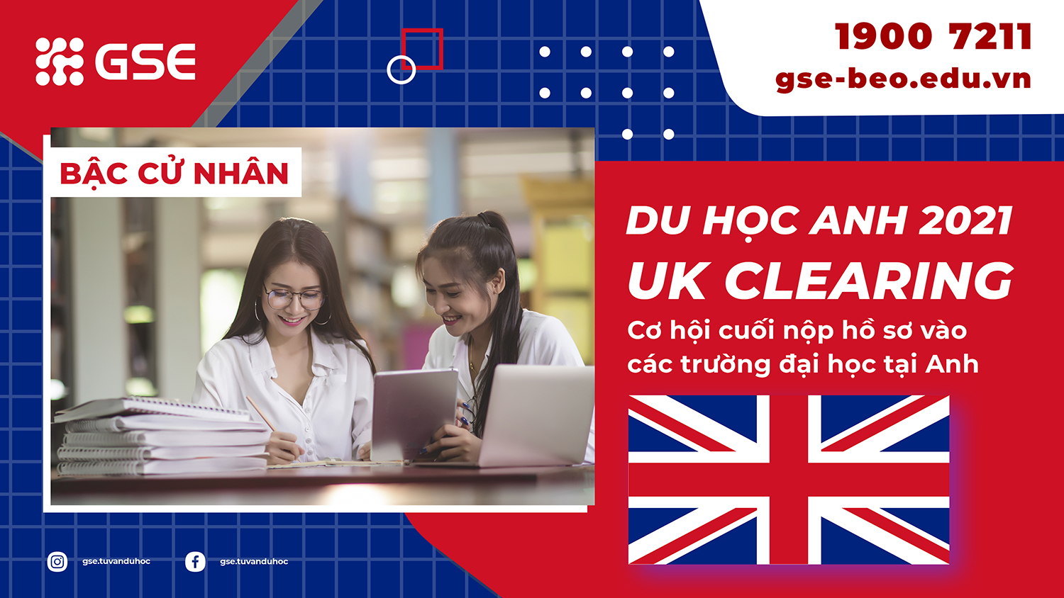 UK Clearing 2021 – Cơ hội cuối cùng nộp hồ sơ cử nhân vào các trường đại học Anh Quốc
