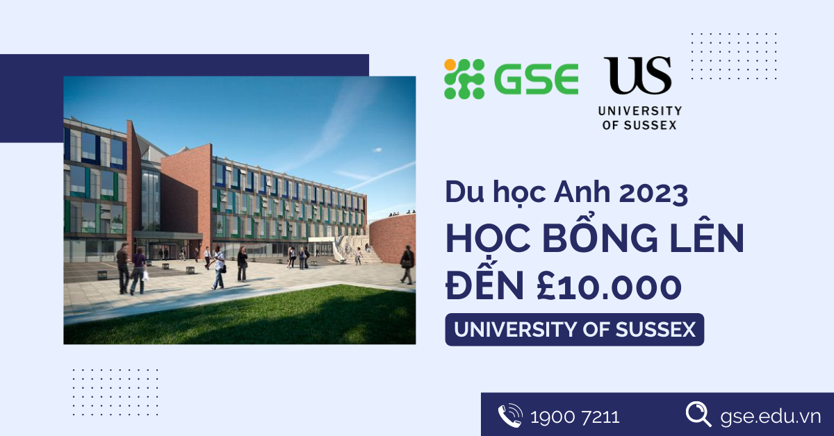 Du Hoc Anh Hoc Bong Len Toi 10000 University Of Sussex Tu Van Du Hoc Gse