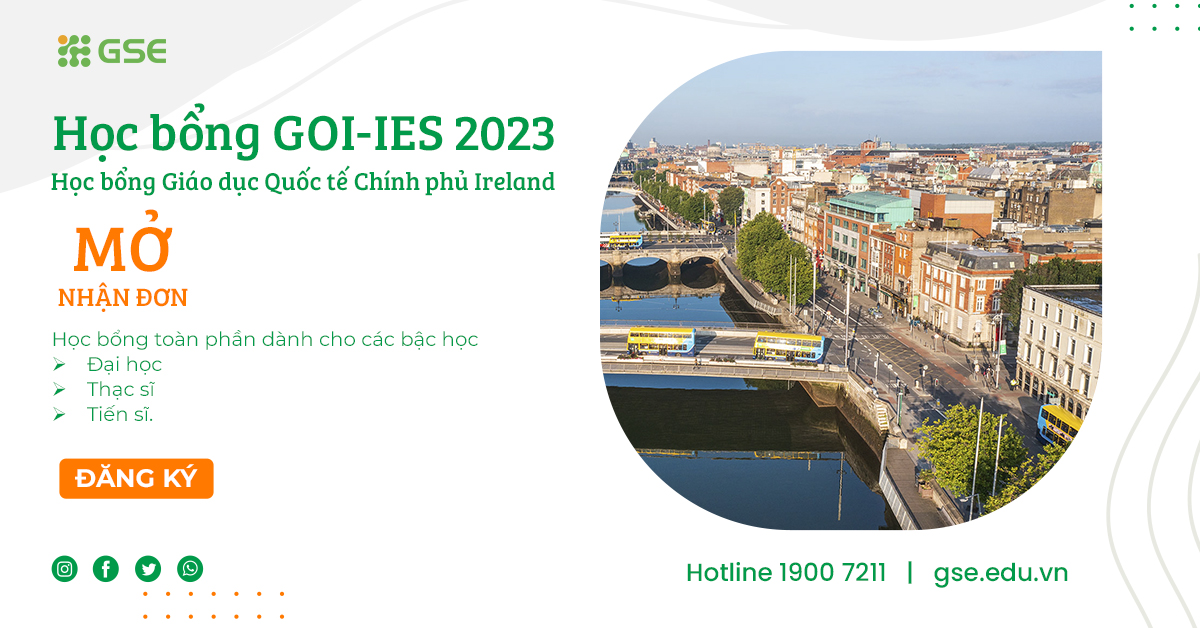 Học bổng GOI-IES của Chính phủ Ireland chính thức mở nhận đơn cho năm học 2023 – 2024