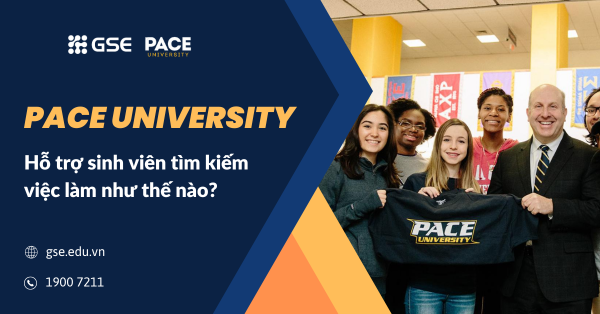 Pace University hỗ trợ sinh viên tìm kiếm việc làm như thế nào?