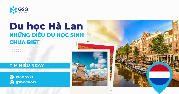 Du học Hà Lan và những điều du học sinh chưa biết