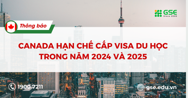 Canada hạn chế cấp visa du học trong năm 2024 và 2025
