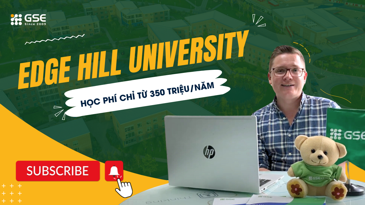 Edge Hill University - Du học Anh với học phí chỉ 300 triệu/năm