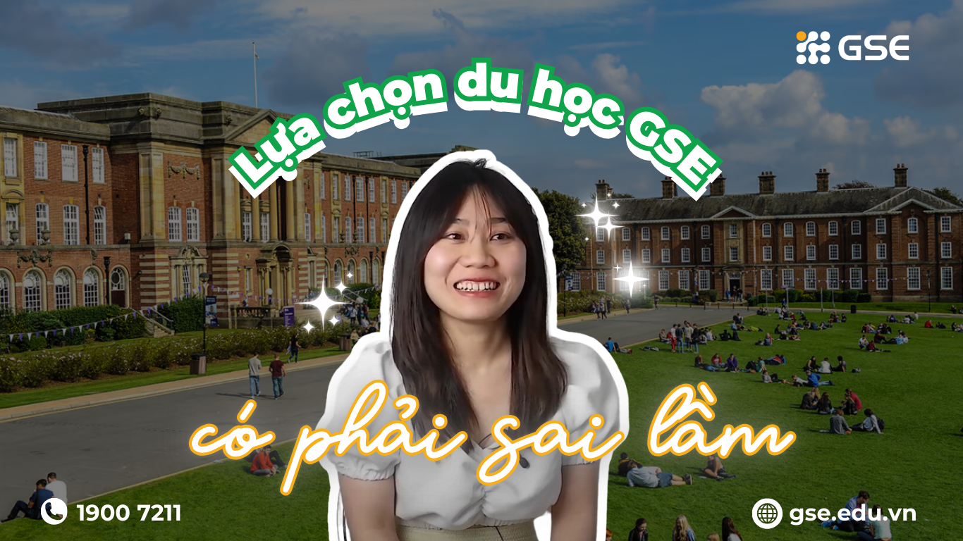 Lựa chọn Du học GSE có phải là sai lầm?