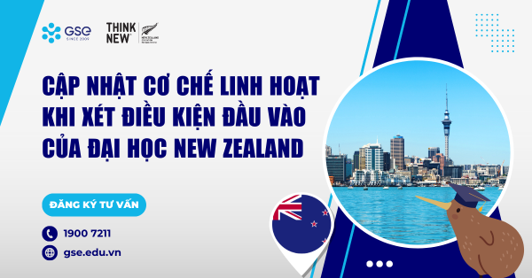 Cập nhật mới nhất về cơ chế linh hoạt khi xét điều kiện đầu vào của đại học New Zealand