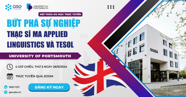 Webinar: Cơ hội thực tập toàn cầu với chương trình Thạc sĩ MA Applied Linguistics và TESOL từ University of Portsmouth!