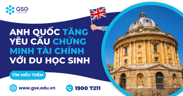 Anh Quốc tăng yêu cầu chứng minh tài chính với du học sinh