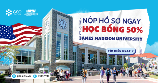 Nộp hồ sơ ngay để có cơ hội nhận học bổng 50% từ James Madison University, Mỹ