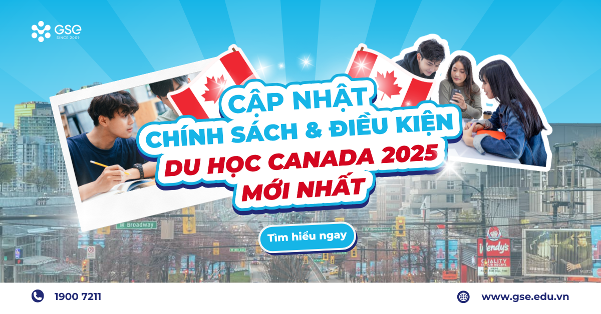 Cap Nhat Chinh Sach Va Dieu Kien Du Hoc Canada 2025