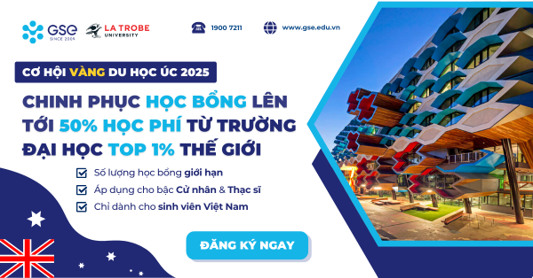 Chinh phục học bổng 50% học phí đến từ trường đại học Top 1% thế giới – La Trobe University