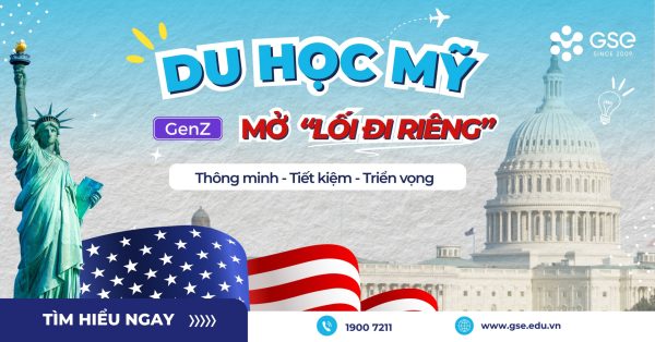 DU HỌC MỸ THEO CÁCH GEN Z: THÔNG MINH – TIẾT KIỆM – TRIỂN VỌNG