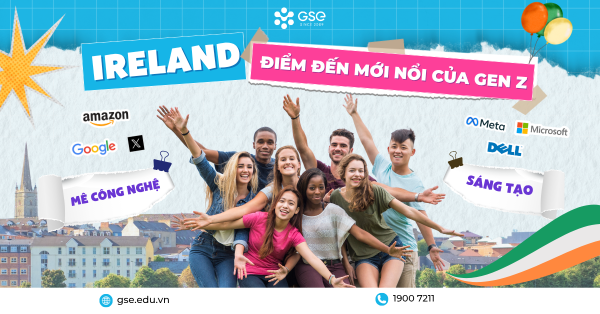Vì sao Ireland là điểm đến mới nổi của Gen Z mê công nghệ và sáng tạo?