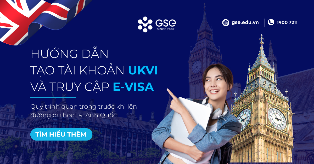 Hướng dẫn tạo tài khoản UKVI và truy cập eVisa: Quy trình quan trọng trước khi du học Anh