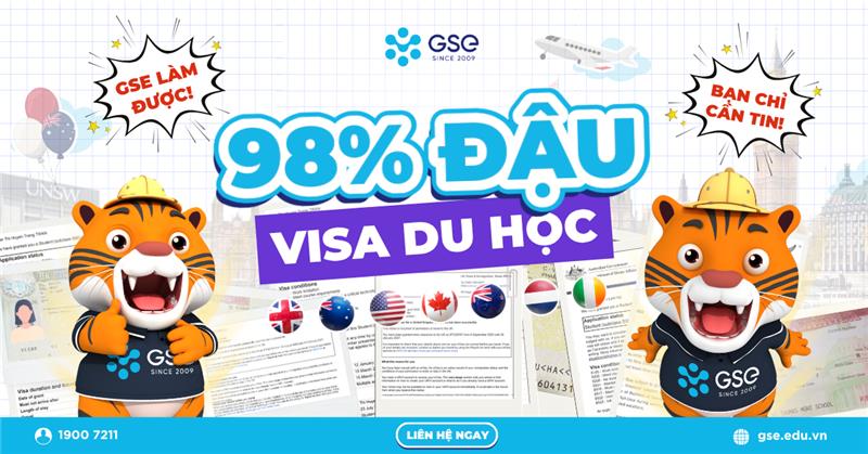 Tỷ lệ 98% đậu visa du học - GSE làm được, bạn chỉ cần đồng hành!