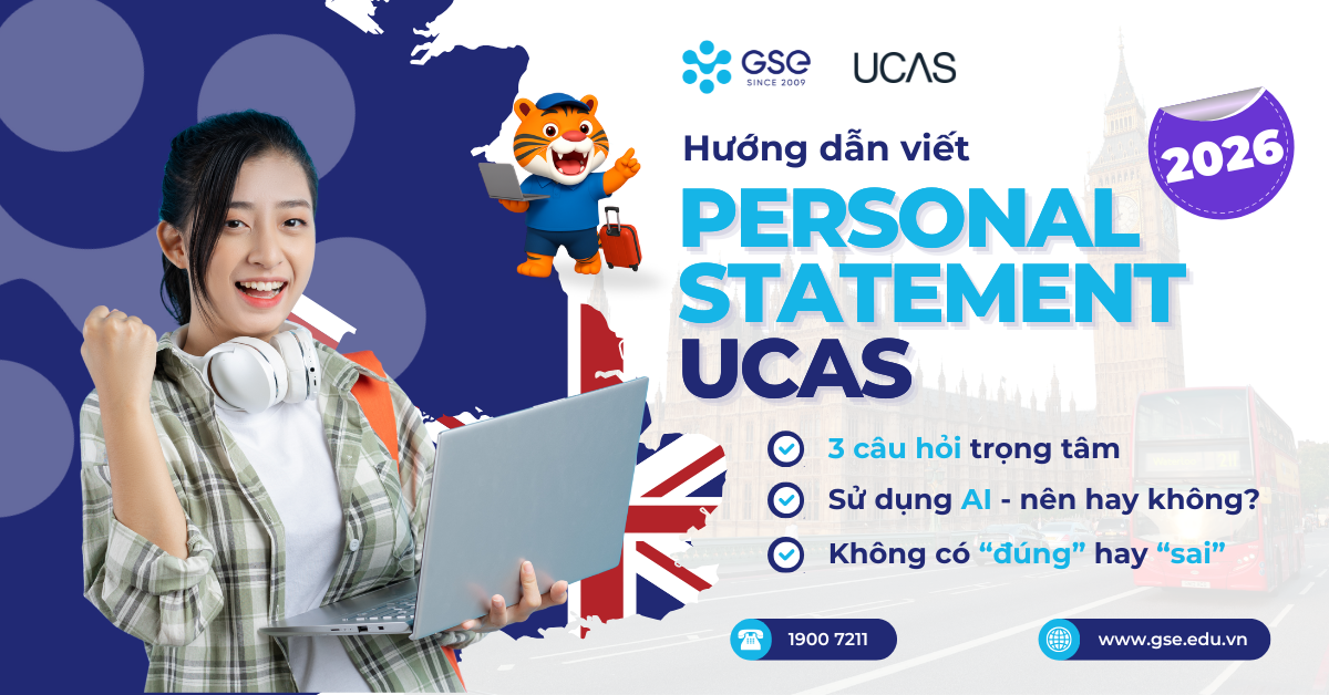 Hướng dẫn viết Personal Statement UCAS 2026 – Mẫu mới với 3 câu hỏi trọng tâm