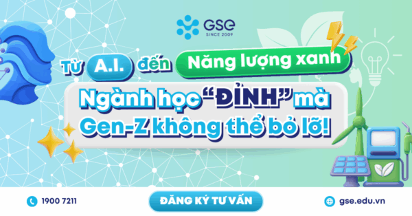 Du học AI, Data Science & Năng lượng Tái Tạo: Lựa chọn đỉnh cho Gen Z 2026