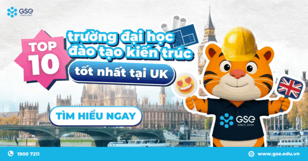 Top 10 trường đại học đào tạo ngành kiến trúc tốt nhất tại Anh Quốc