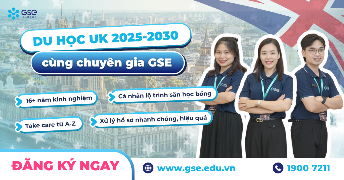 Đồng hành cùng GSE – Khởi đầu đúng cho hành trình du học UK 2025 - 2030