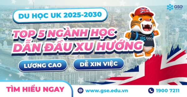 Top 5 Ngành du học UK 2025-2030 lương cao và dễ có việc