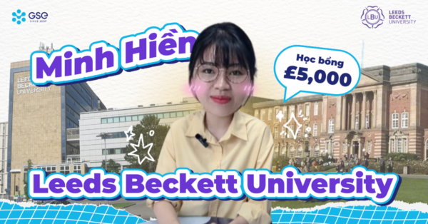 Du học UK GPA thấp: Minh Hiền vẫn săn học bổng tại Leeds Beckett University