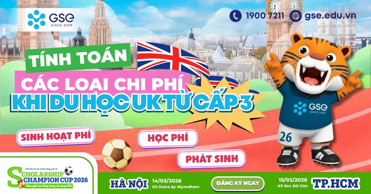 Chi phí du học Anh bậc THPT: Lộ trình đầu tư chiến lược cho phụ huynh