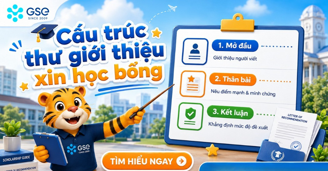 Cấu trúc thư giới thiệu xin học bổng nên có những gì