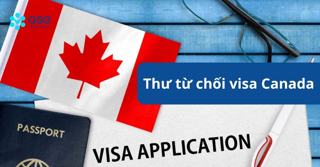 Thư từ chối visa Canada du học là gì?