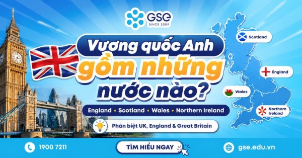 Vương quốc Anh gồm những nước nào? Danh sách 4 nước thuộc UK